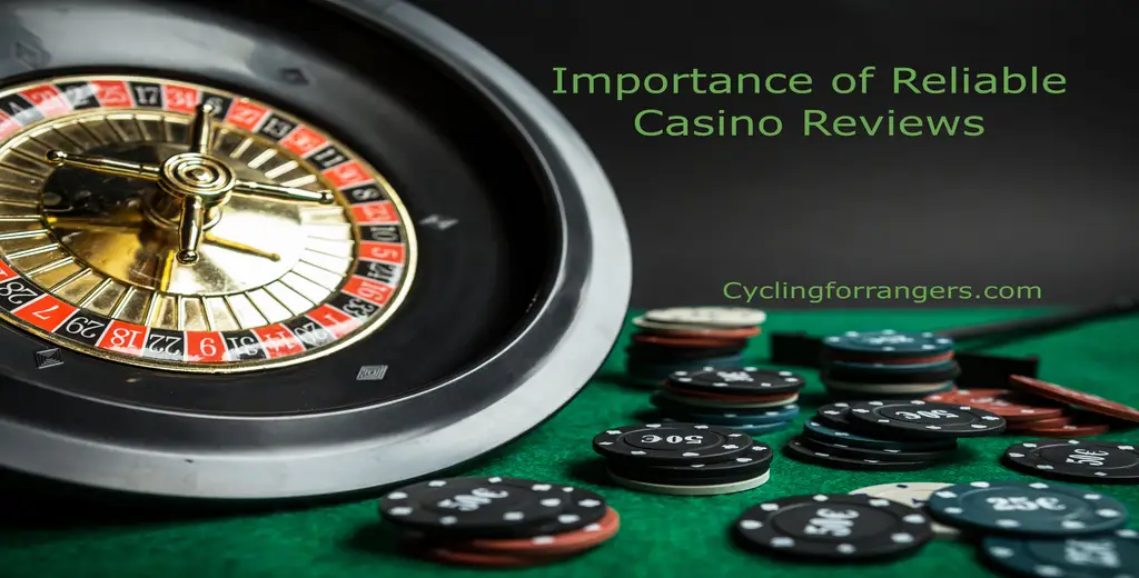 Importance of Reliable Casino Reviews#1